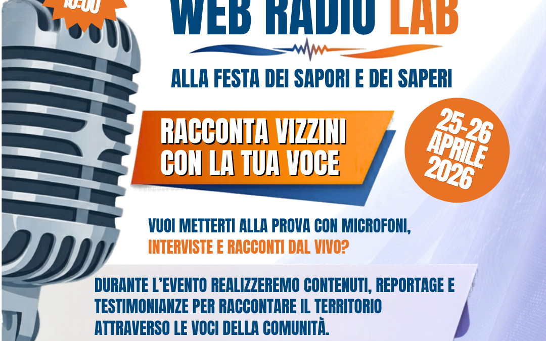 Web Radio Lab alla Festa dei Sapori e dei Saperi: racconta Vizzini con la tua voce