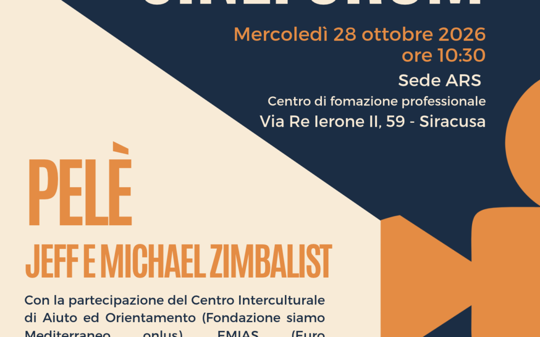 A Siracusa un nuovo appuntamento del Cineforum del progetto FAMI 17 “Il Filo di Arianna” con la proiezione del film “Pelé”